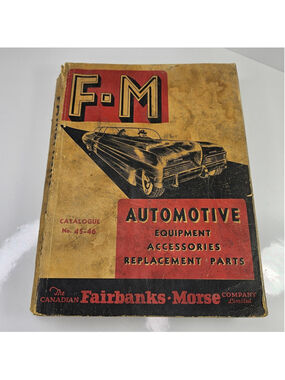 Vintage 1945-46 Canadian Fairbanks Morse Automotive Equipment Parts Catalogue